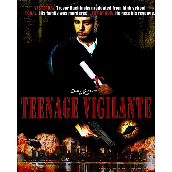 Teenage Vigilante, Eric Spudic
