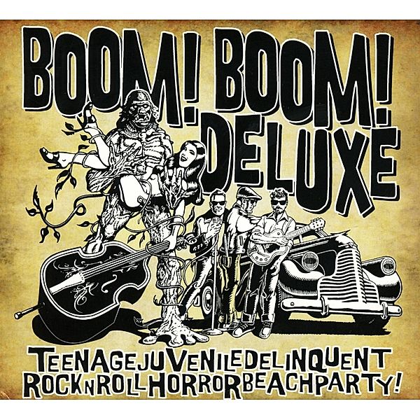 Teenagejuveniledelinquentrocknrollhorrorbeachparty, Boom Boom Deluxe