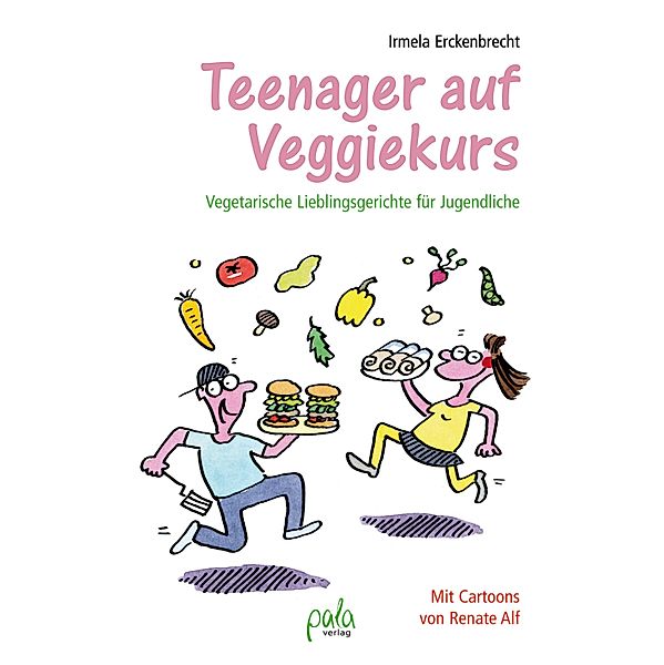 Teenager auf Veggiekurs, Irmela Erckenbrecht