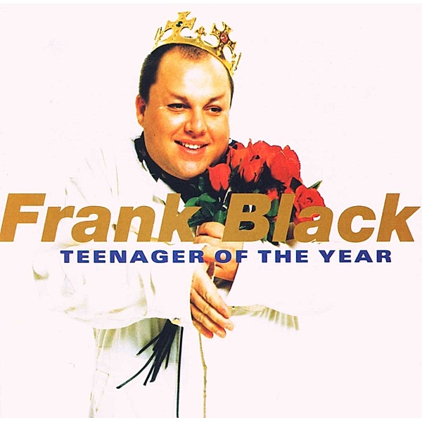 Teenager Of The Year, Frank Black