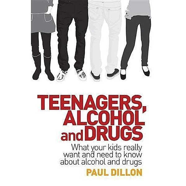 Teenagers, Alcohol and Drugs, Paul Dillon