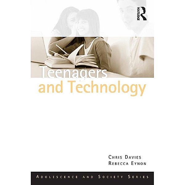 Teenagers and Technology, Chris Davies, Rebecca Eynon