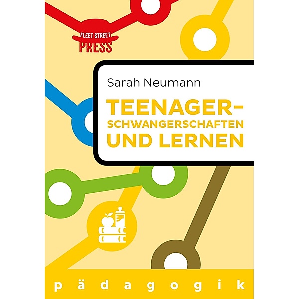 Teenagerschwangerschaften und Lernen, Sarah Neumann