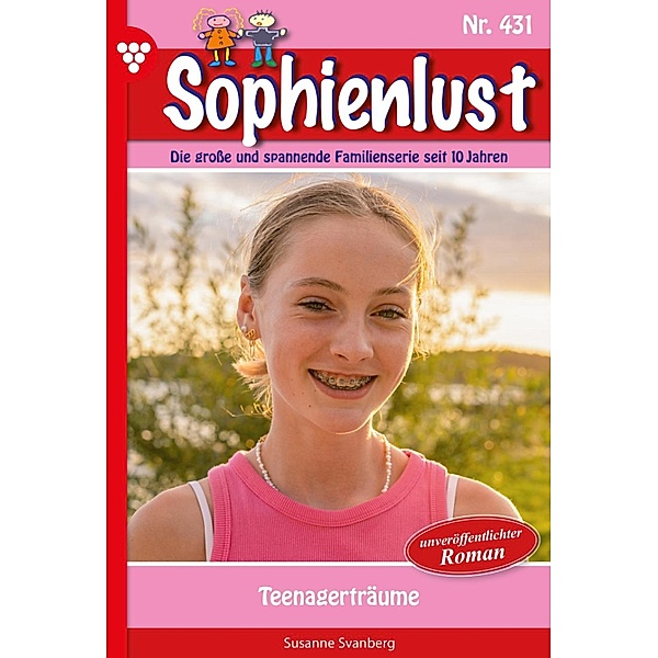 Teenagerträume / Sophienlust Bd.431, Susanne Svanberg