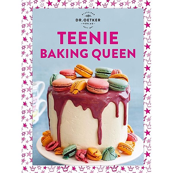 Teenie Baking Queen / Teenie-Reihe, Oetker