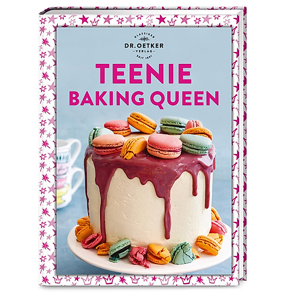 Teenie Baking Queen / Teenie-Reihe Bd.3, Oetker