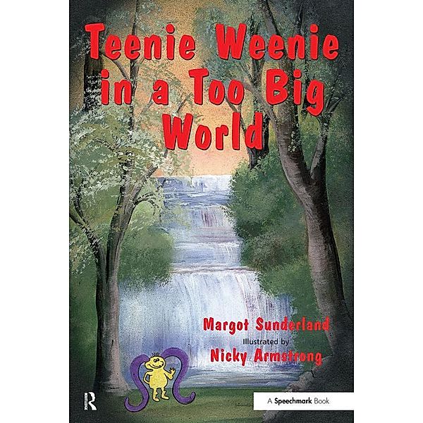 Teenie Weenie in a Too Big World, Margot Sunderland