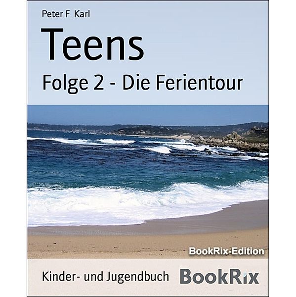 Teens, Peter F Karl
