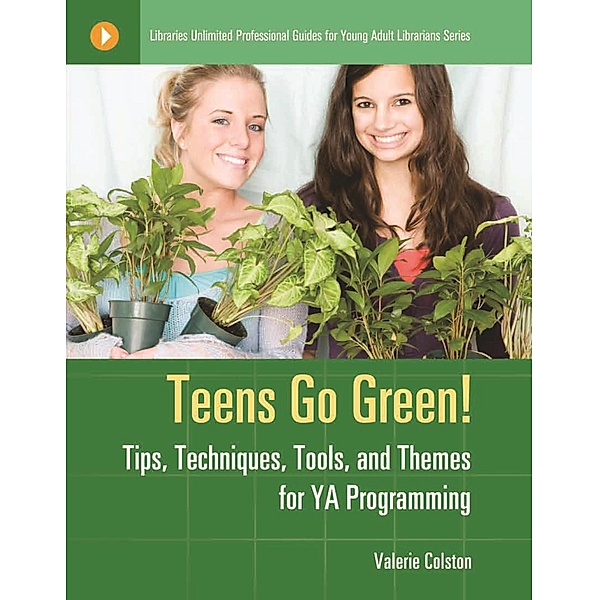 Teens Go Green!, Valerie J. Colston
