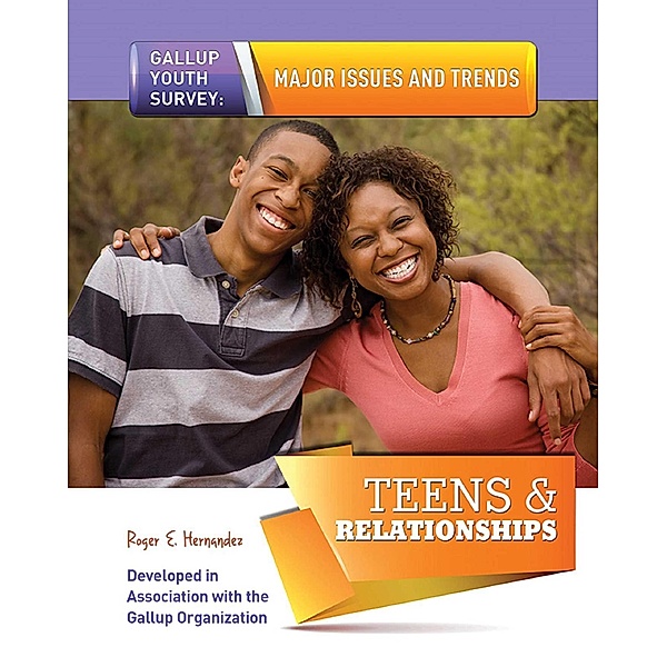 Teens & Relationships, Roger E. Hernandez