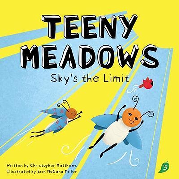Teeny Meadows / Teeny Meadows Bd.3, Christopher Matthews