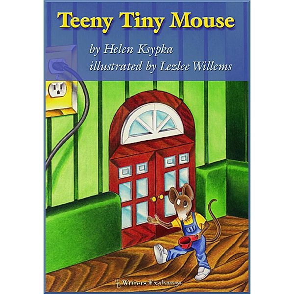 Teeny Tiny Mouse, Helen Ksypka