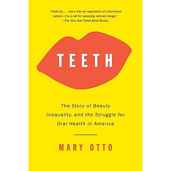 Teeth, Mary Otto