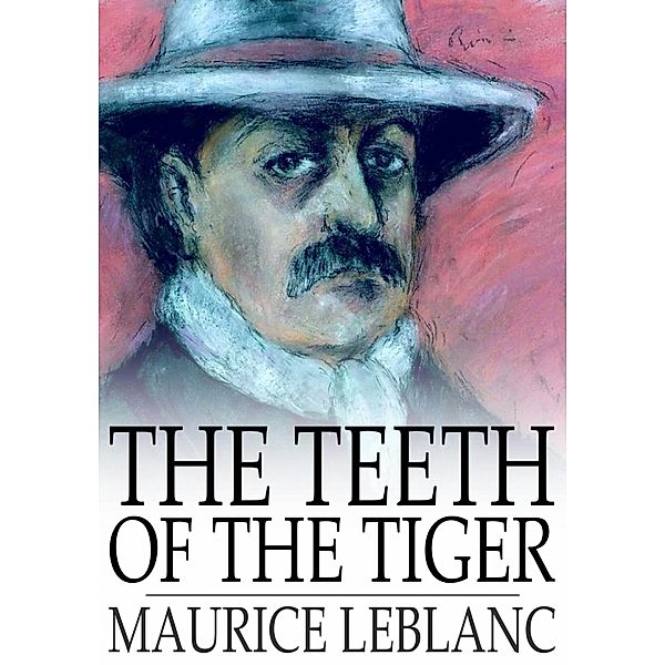 Teeth of the Tiger / The Floating Press, Maurice Leblanc