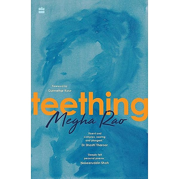 Teething, Megha Rao