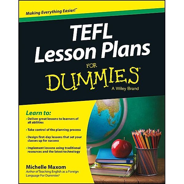 TEFL Lesson Plans For Dummies, Michelle M. Maxom