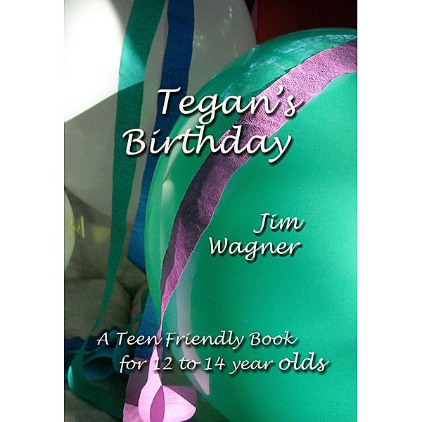 Tegan's Birthday, Jim Wagner