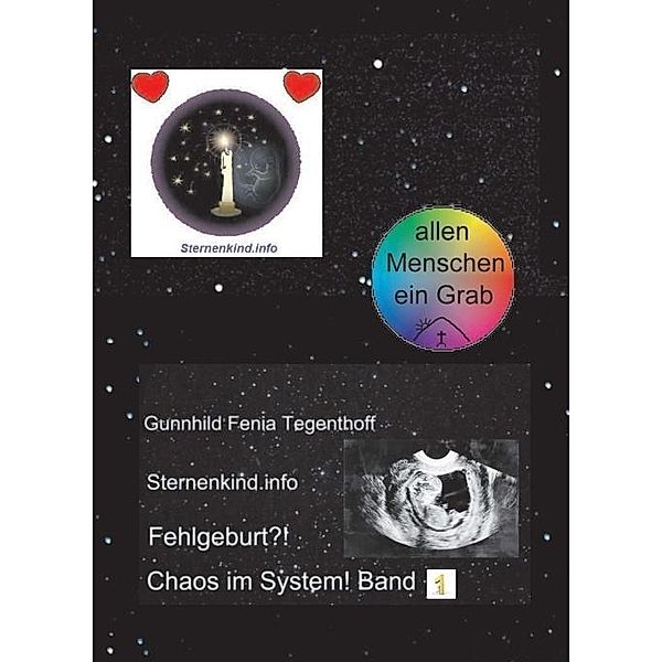 Tegenthoff, G: Fehlgeburt? Chaos Bd. 1, Gunnhild Fenia Tegenthoff