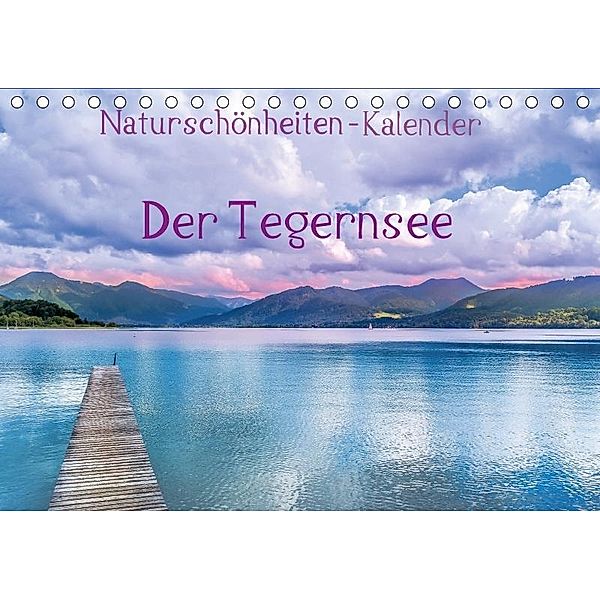 Tegernsee - Kalender (Tischkalender 2017 DIN A5 quer), Stephan Kelle