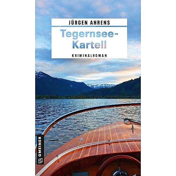 Tegernsee-Kartell / Kriminalkommissar Markus Kling Bd.2, Jürgen Ahrens