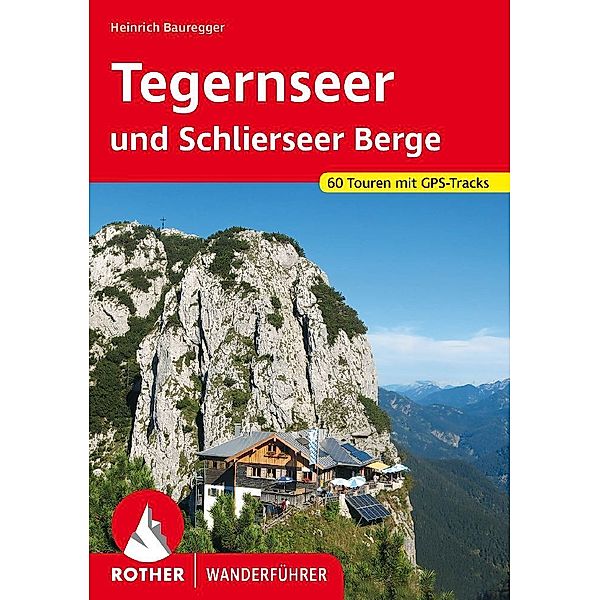 Tegernseer und Schlierseer Berge, Heinrich Bauregger