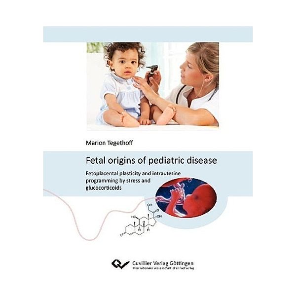 Tegethoff, M: Fetal origins of pediatric disease, Marion Tegethoff