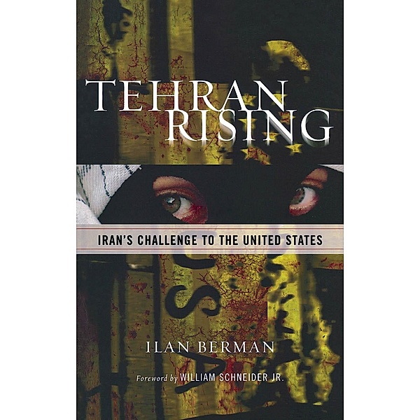 Tehran Rising, Ilan Berman