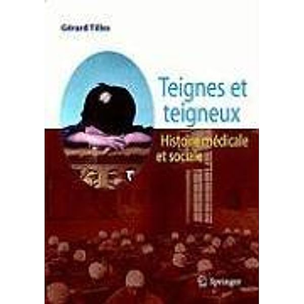 Teignes et teigneux, Gérard Tilles