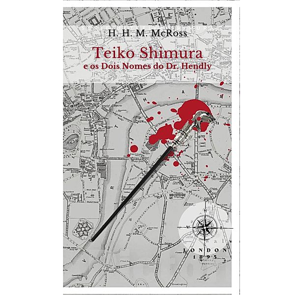 Teiko Shimura e os Dois Nomes do Dr. Hendly / Detetive Teiko Shimura - 1, H. H. M. McRoss