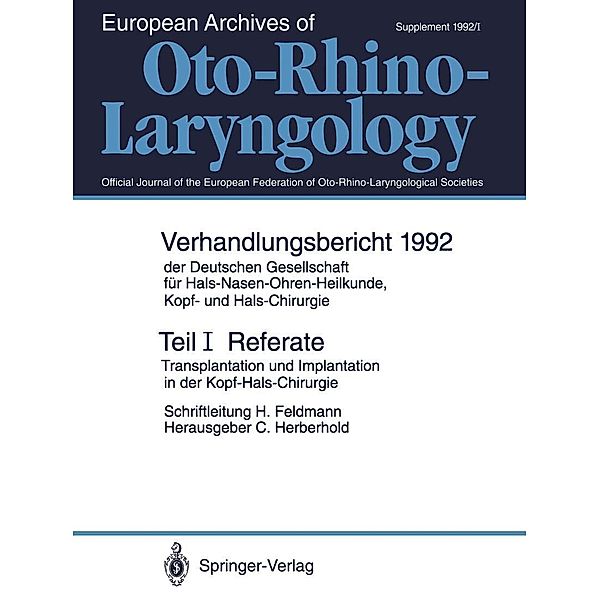 Teil I: Referate / Verhandlungsbericht der Deutschen Gesellschaft für Hals-Nasen-Ohren-Heilkunde, Kopf- und Hals-Chirurgie Bd.1992 / 1