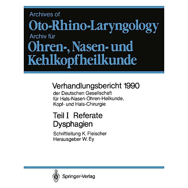 Teil I: Referate / Verhandlungsbericht der Deutschen Gesellschaft für Hals-Nasen-Ohren-Heilkunde, Kopf- und Hals-Chirurgie Bd.1990 / 1