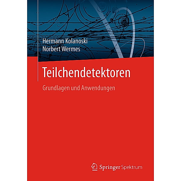 Teilchendetektoren, Hermann Kolanoski, Norbert Wermes