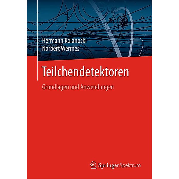 Teilchendetektoren Springer Spektrum eBook v. Hermann Kolanoski u. weitere  | Weltbild