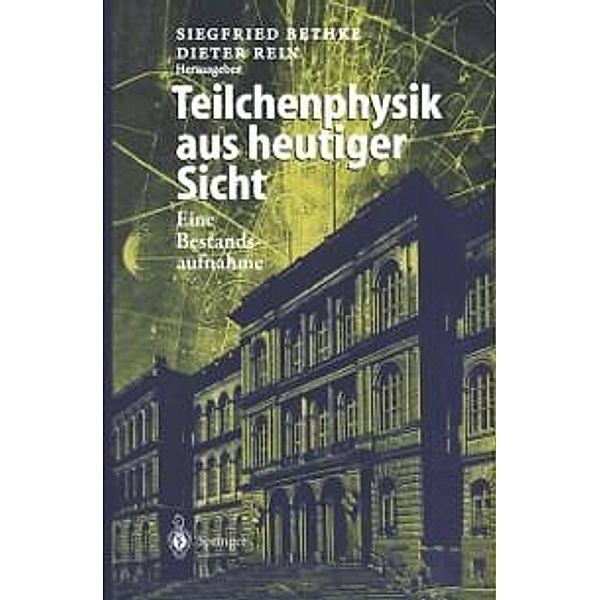 Teilchenphysik aus heutiger Sicht