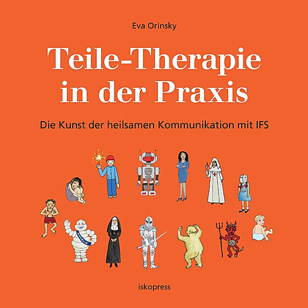 Teile-Therapie in der Praxis, Eva Orinsky