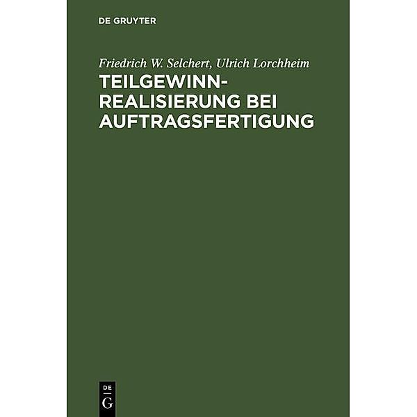 Teilgewinnrealisierung bei Auftragsfertigung / Jahrbuch des Dokumentationsarchivs des österreichischen Widerstandes, Friedrich W. Selchert, Ulrich Lorchheim