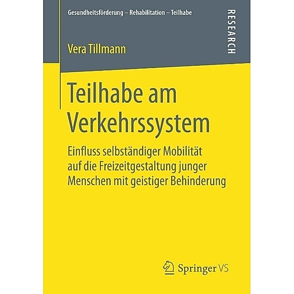 Teilhabe am Verkehrssystem / Gesundheitsförderung - Rehabilitation - Teilhabe, Vera Tillmann