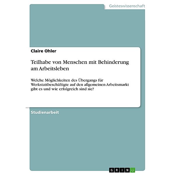 Teilhabe von Menschen mit Behinderung am Arbeitsleben, Claire Ohler