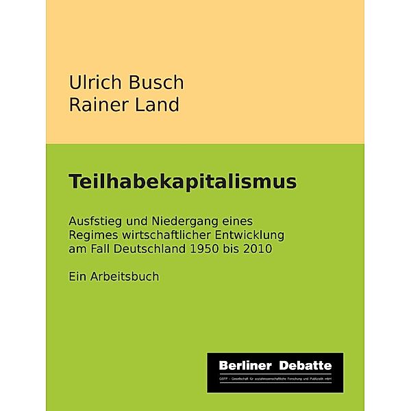 Teilhabekapitalismus, Ulrich Busch, Rainer Land