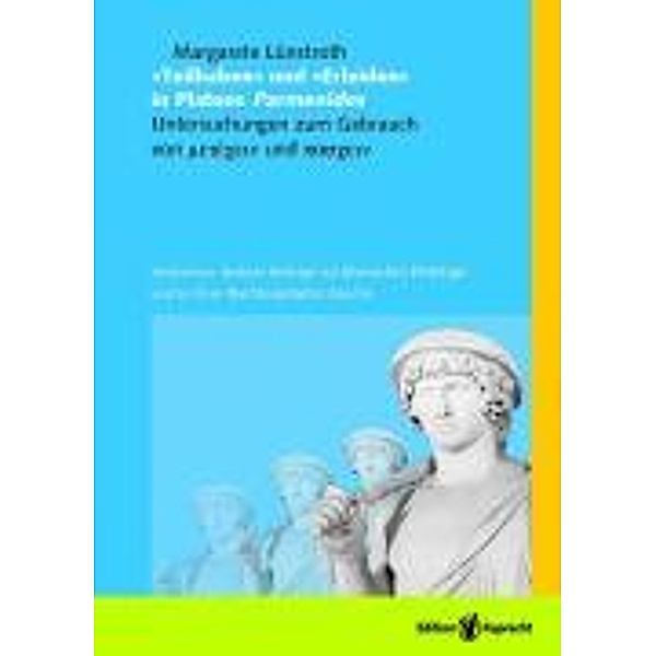 Teilhaben und Erleiden in Platons Parmenides, Margarete Lünstroth