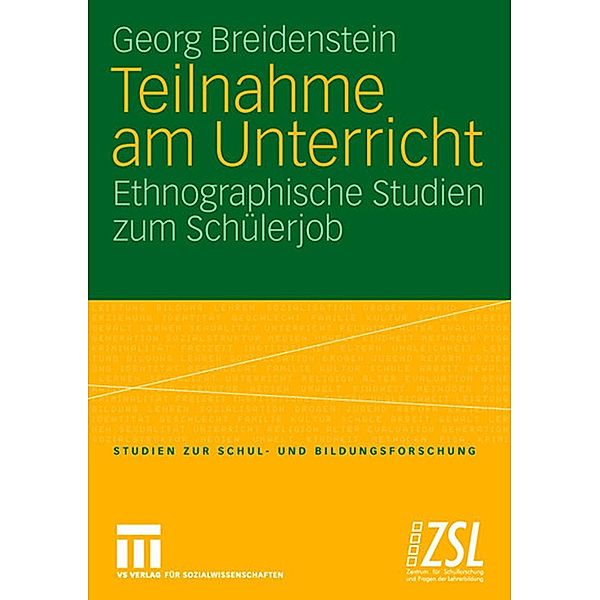 Teilnahme am Unterricht / Studien zur Schul- und Bildungsforschung, Georg Breidenstein