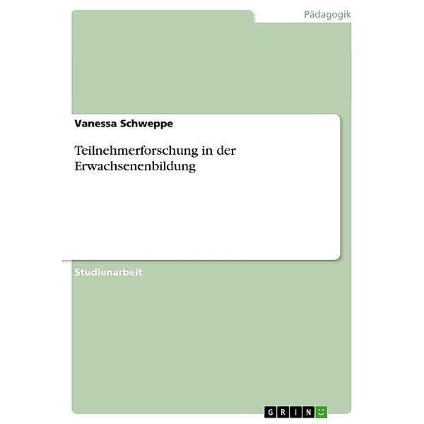 Teilnehmerforschung in der Erwachsenenbildung, Vanessa Schweppe