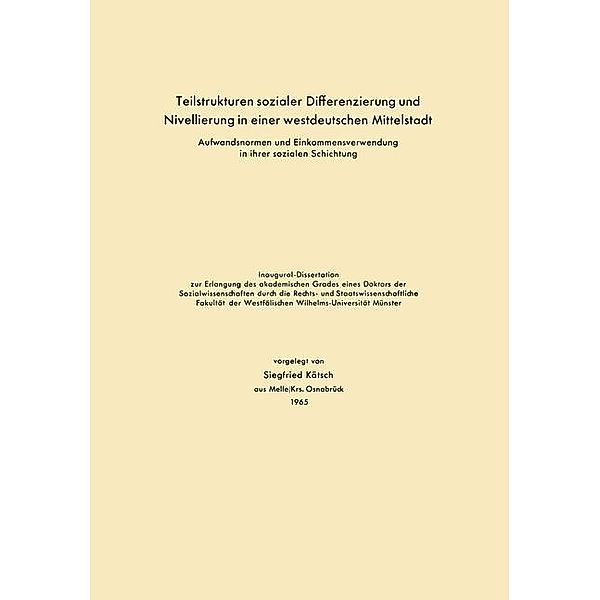 Teilstrukturen sozialer Differenzierung und Nivellierung in einer westdeutschen Mittelstadt, Siegfried Kätsch