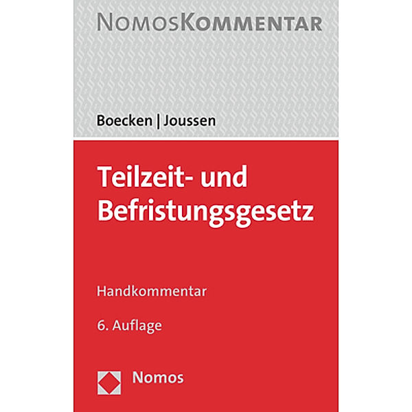 Teilzeit- und Befristungsgesetz, Handkommentar, Winfried Boecken, Jacob Joussen