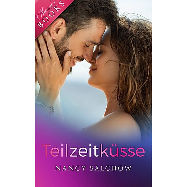 Teilzeitküsse, Nancy Salchow