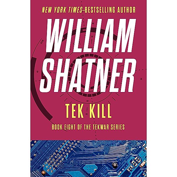 Tek Kill / The TekWar Series, William Shatner