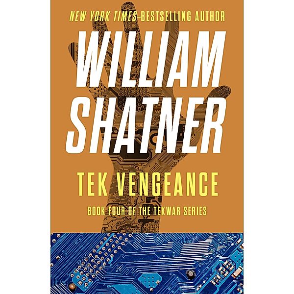 Tek Vengeance / The TekWar Series, William Shatner