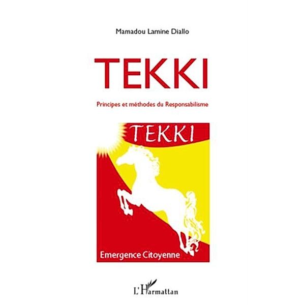 Tekki principes et methodes du responsabilisme / Hors-collection, Mamadou Lamine Diallo