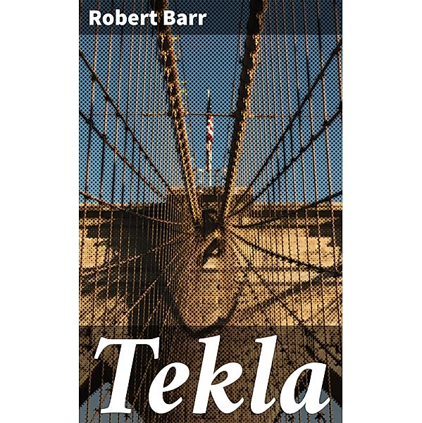 Tekla, Robert Barr