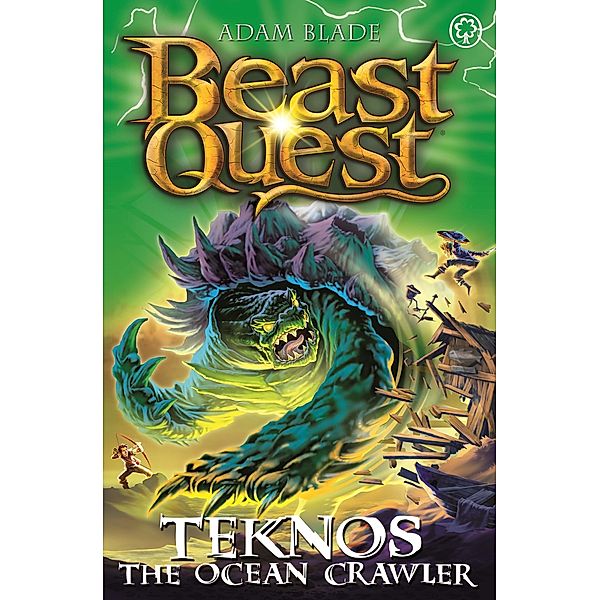 Teknos the Ocean Crawler / Beast Quest Bd.128, Adam Blade
